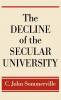 The Decline of the Secular University