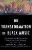 Transformation of Black Music