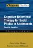 Cognitive-Behavioral Therapy for Social Phobia in Adolescents