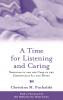 A Time for Listening and Caring