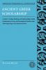 Ancient Greek Scholarship