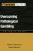 Overcoming Pathological Gambling