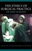 The Ethics of Surgical Practice