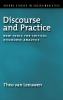 Discourse and Practice