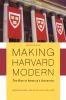 Making Harvard Modern