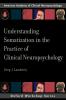 Understanding Somatization in the Practice of Clinical Neuropsychology