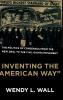 Inventing the American Way