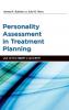 Personality Assessment in Treatment Planning