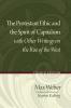 Protestant Ethic and the Spirit of Capitalism with Other Writings on the Rise of the West