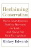 Reclaiming Conservatism