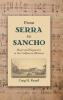 From Serra to Sancho