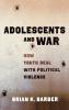Adolescents and War