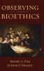 Observing Bioethics