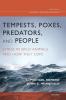Tempests Poxes Predators and People