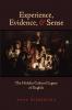Experience Evidence and Sense