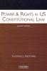 Power & Rights in US Constitutional Law