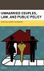 Unmarried Couples Law and Public Policy