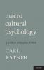Macro Cultural Psychology