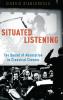 Situated Listening