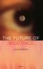 Future of Bioethics