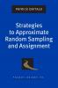 Strategies to Approximate Random Sampling and Assignment