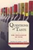 Questions of Taste