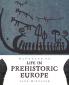 Handbook of Life in Prehistoric Europe