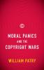 Moral Panics and the Copyright Wars