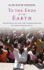 To the Ends of the Earth