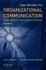 Case Studies for Organizational Communication