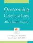 Overcoming Grief and Loss After Brain Injury