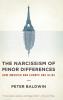 The Narcissism of Minor Differences