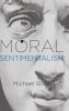 Moral Sentimentalism