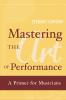 Mastering the Art of Performance