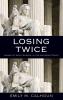 Losing Twice