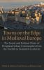 Towns on the Edge in Medieval Europe
