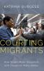 Courting Migrants
