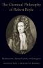 Chemical Philosophy of Robert Boyle