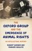 Oxford Group and the Emergence of Animal Rights