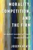 Morality Competition and the Firm