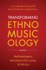 Transforming Ethnomusicology Volume I