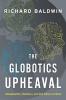 Globotics Upheaval