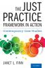 Just Practice Framework in Action