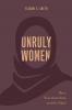 Unruly Women