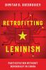 Retrofitting Leninism