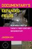 Documentary's Expanded Fields
