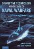 Disruptive Technology and the Law of Naval Warfare