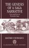 The Genesis of a Saga Narrative