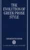 The Evolution of Greek Prose Style