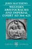 Western Aristocracies and Imperial Court Ad 364-425